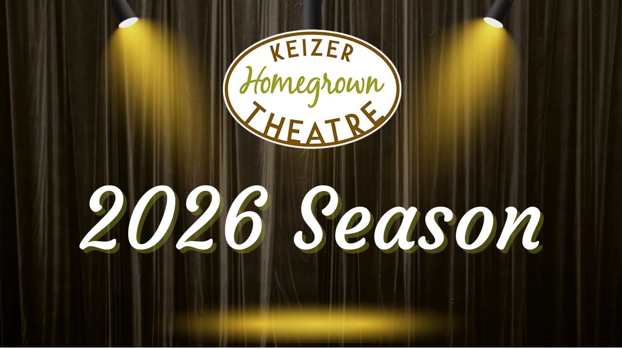Keizer Homegrown Theatre - 2026 Season Graphic - Brown curtain with stage lights shining on KHT Logo and "2026 Season"